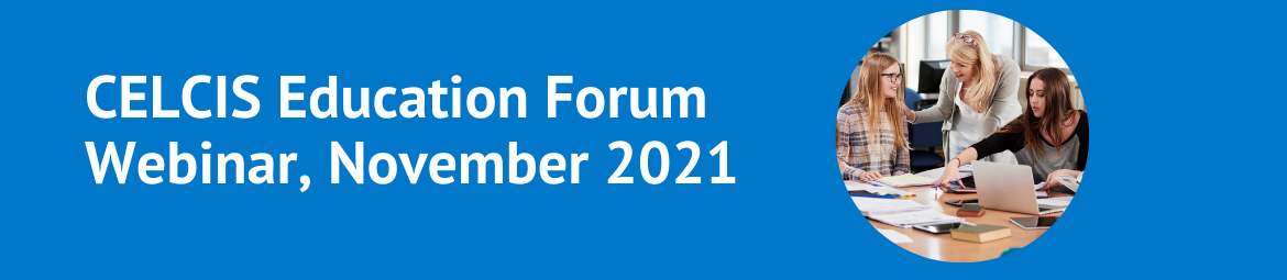 CELCIS Education Forum Webinar November 2021