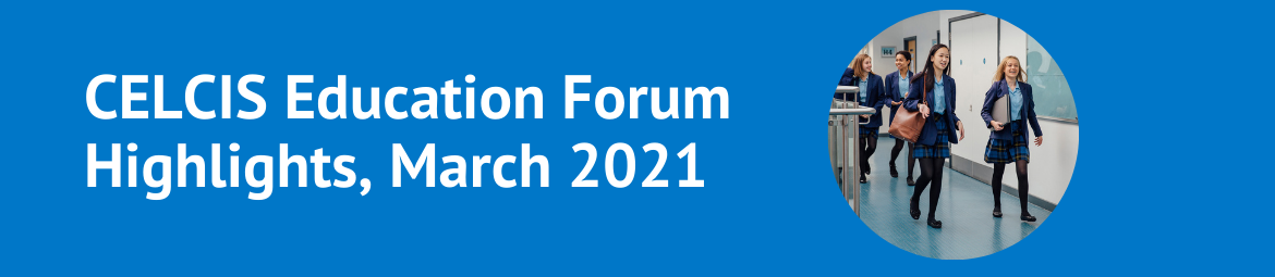 CELCIS education forum highlights for March 2021