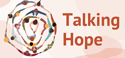 Talking hope