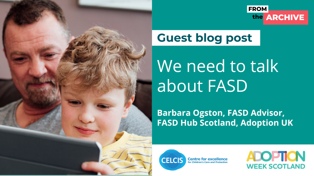 Adoption week Scotland - We need to talk about FASD