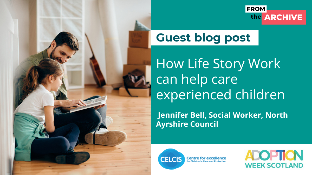 Adoption week - How Life Story Work can help care experienced children