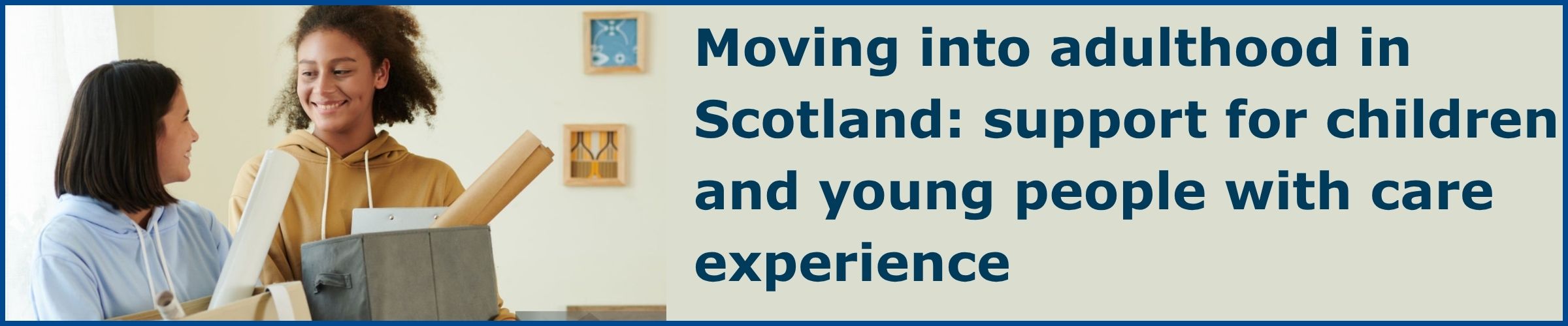 Support for children and young people with care experience.