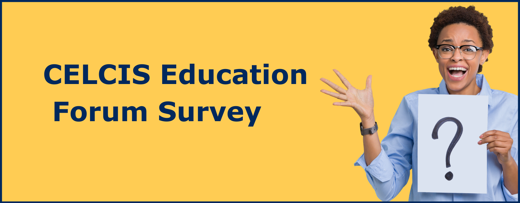 CELCIS Education Forum Survey