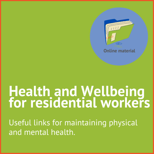 Graphic text - Health and wellbeing for residential workers