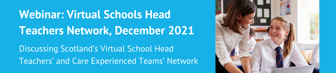 Scotland’s Virtual School Head Teachers’ and Care Experienced Teams’ Network.png