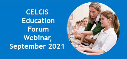 CELCIS Education Forum Highlights, september  2021